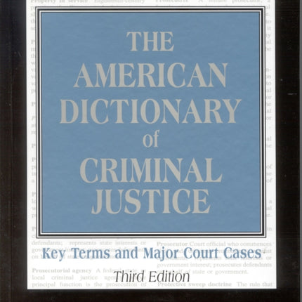 The American Dictionary of Criminal Justice