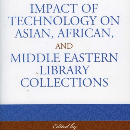 The Impact of Technology on Asian African and