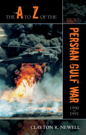 The A to Z of the Persian Gulf War 1990  1991 24