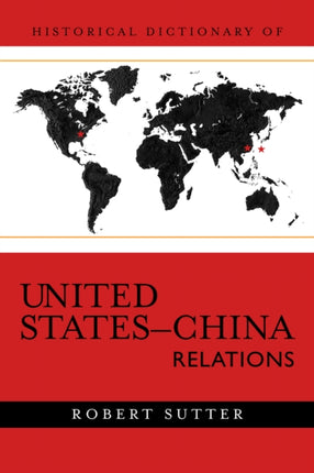 Historical Dictionary of United StatesChina