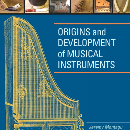 Origins and Development of Musical Instruments