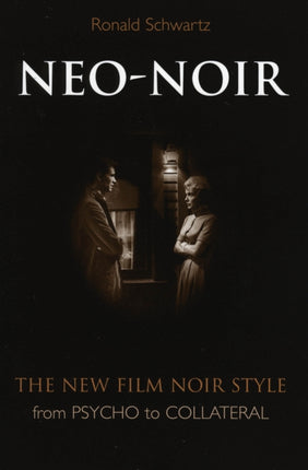 NeoNoir The New Film Noir Style from Psycho to