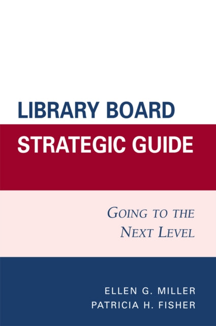 Library Board Strategic Guide Going to the Next