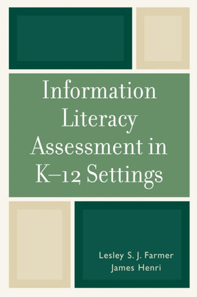 Information Literacy Assessment in K-12 Settings