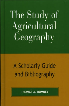 The Study of Agricultural Geography A Scholarly