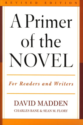 A Primer of the Novel For Readers And Writers For