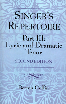 The Singers Repertoire Part lll Lyric and