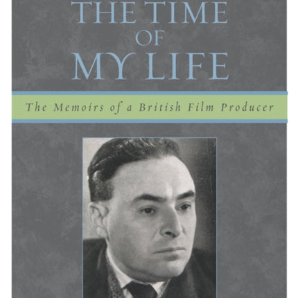 Walter C Mycroft The Time of My Life 125 The
