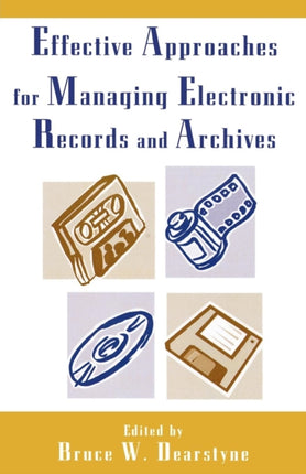 Effective Approaches for Managing Electronic
