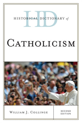 Historical Dictionary of Catholicism Historical