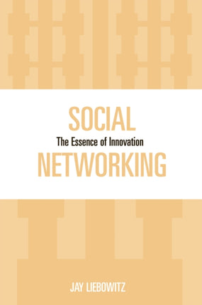 Social Networking The Essence of Innovation