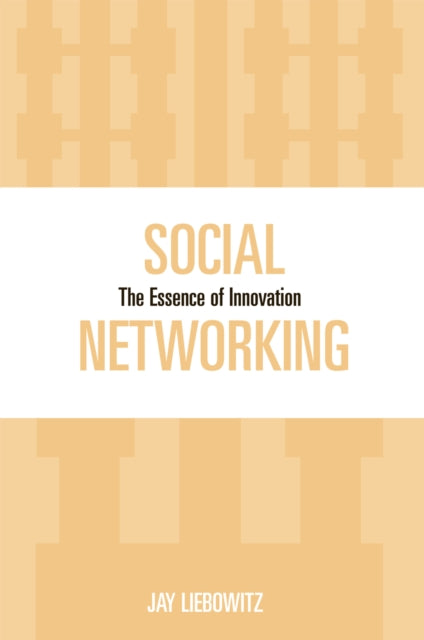 Social Networking The Essence of Innovation