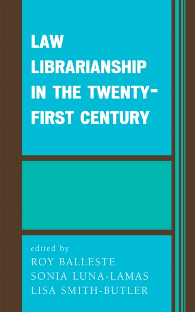 Law Librarianship in the TwentyFirst Century