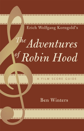 Erich Wolfgang Korngolds The Adventures of Robin
