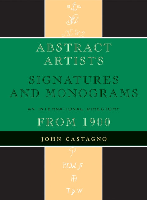 Abstract Artists: Signatures and Monograms, An International Directory