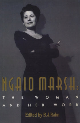 Ngaio Marsh The Woman and Her Work