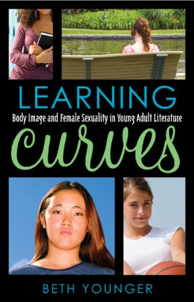Learning Curves Body Image and Female Sexuality