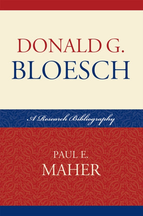 Donald G. Bloesch: A Research Bibliography