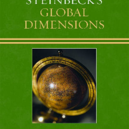 John Steinbecks Global Dimensions