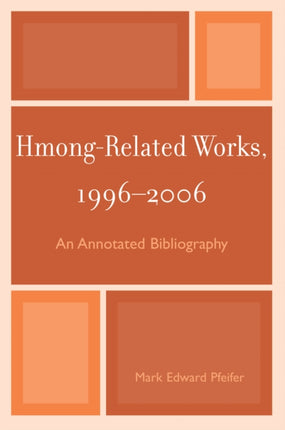 HmongRelated Works 19962006 An Annotated
