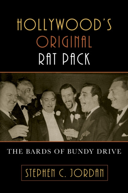 Hollywood's Original Rat Pack: The Bards of Bundy Drive