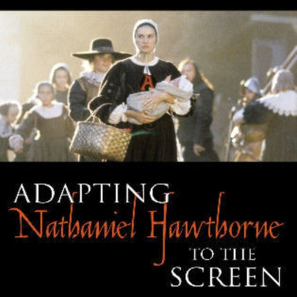 Adapting Nathaniel Hawthorne to the Screen