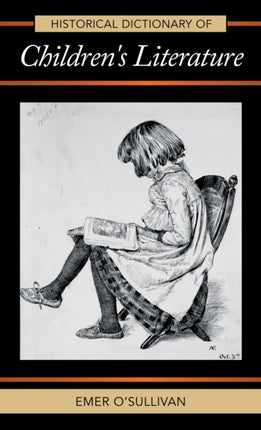 Historical Dictionary of Childrens Literature