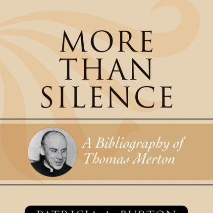 More Than Silence A Bibliography of Thomas Merton
