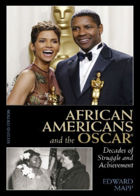 African Americans and the Oscar: Decades of Struggle and Achievement