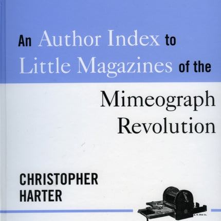 An Author Index to Little Magazines of the Mimeograph Revolution