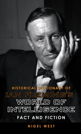 Historical Dictionary of Ian Flemings World of