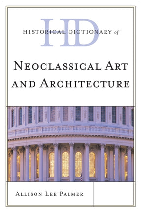 Historical Dictionary of Neoclassical Art and