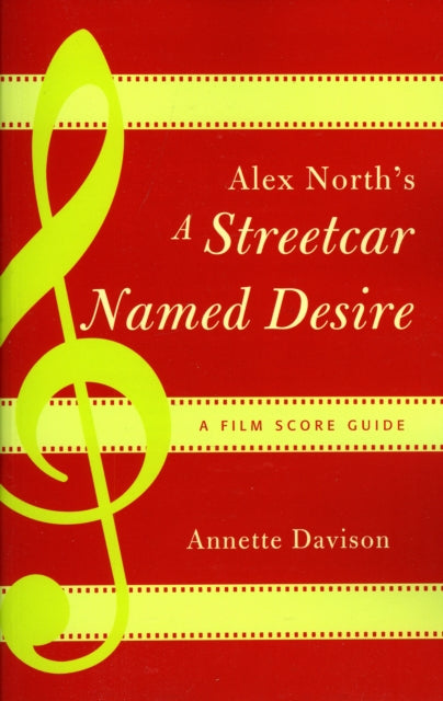 Alex North's A Streetcar Named Desire: A Film Score Guide