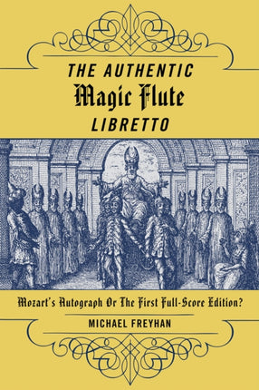 The Authentic Magic Flute Libretto