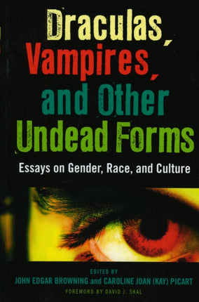 Draculas Vampires and Other Undead Forms