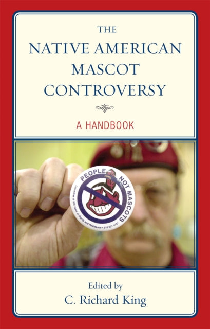 The Native American Mascot Controversy A Handbook