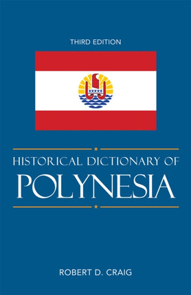 Historical Dictionary of Polynesia