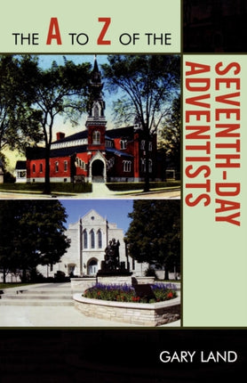 The A to Z of the SeventhDay Adventists