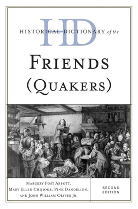 Historical Dictionary of the Friends Quakers