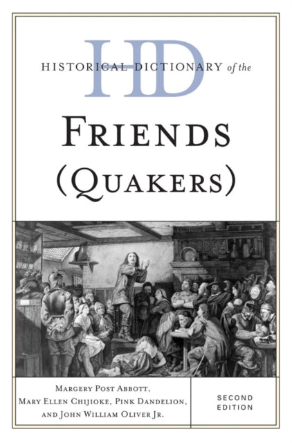 Historical Dictionary of the Friends Quakers