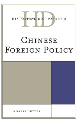 Historical Dictionary of Chinese Foreign Policy