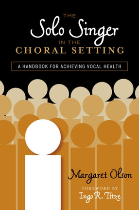 The Solo Singer in the Choral Setting A Handbook