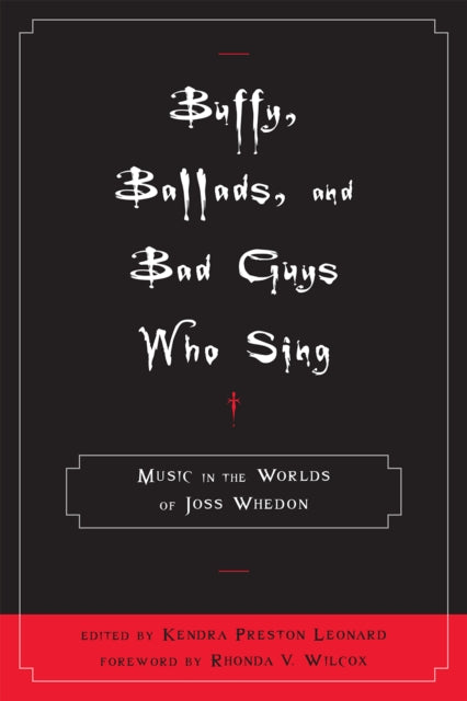 Buffy Ballads and Bad Guys Who Sing