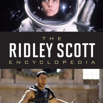 The Ridley Scott Encyclopedia