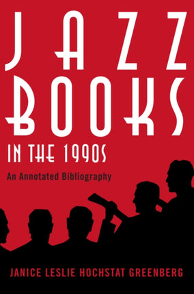 Jazz Books in the 1990s An Annotated Bibliography