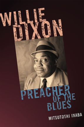 Willie Dixon Preacher of the Blues African