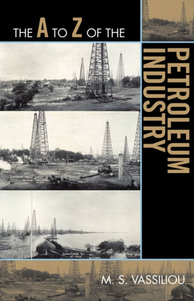 The A to Z of the Petroleum Industry 116 The A to