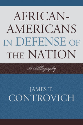 AfricanAmericans in Defense of the Nation