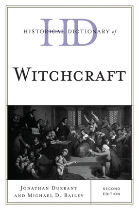 Historical Dictionary of Witchcraft Historical