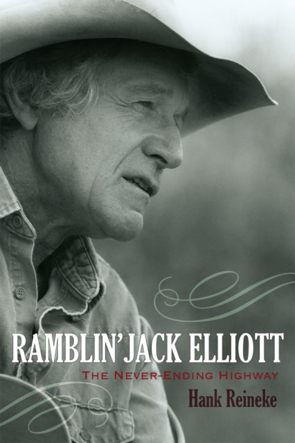 Ramblin Jack Elliott The NeverEnding Highway